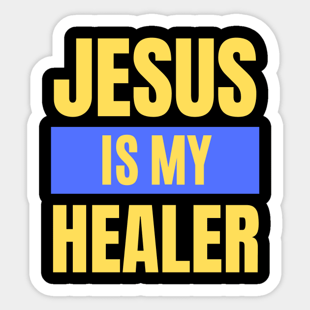 Jesus Is My Healer | Christian Typography Sticker by All Things Gospel